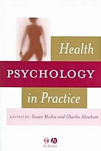 Health Psychology in Practice (Paperback)