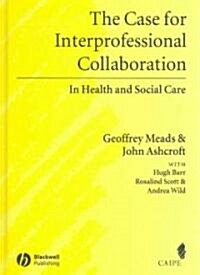 Case for Interprofessional Collaboration (Hardcover)