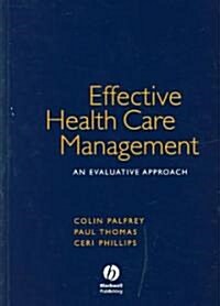 Effective Health Care Management (Paperback)
