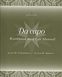 Da Capo (Paperback, 6th, Workbook, Lab Manual)