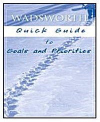 Custom Enrichment Module: Wadsworth Quick Guide to Goals and Priorities (Paperback)