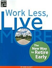 Work Less, Live More (Paperback)