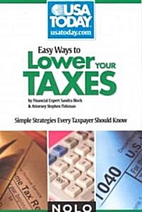 Easy Ways to Lower Your Taxes: Simple Strategies Every Taxpayer Should Know (Paperback)