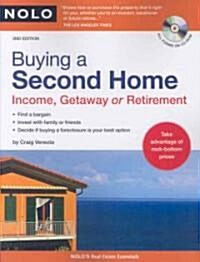 Buying a Second Home: Income, Getaway or Retirement [With CDROM] (Paperback, 2)