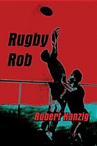 Rugby Rob (Paperback)