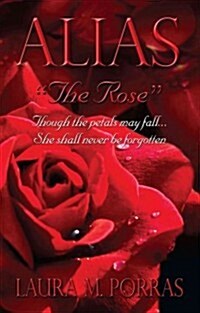 Alias the Rose (Paperback)