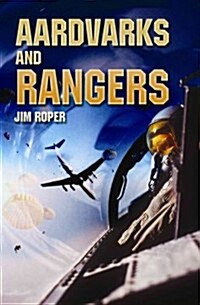 Aardvarks and Rangers (Paperback)