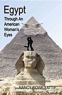 Egypt Through an American Womans Eyes (Paperback)