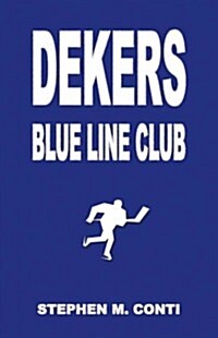 Dekers Blue Line Club (Paperback)