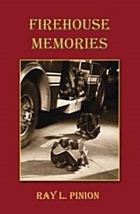 Firehouse Memories (Paperback)