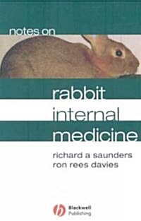 Notes on Rabbit Internal Medicine (Paperback, Revised)