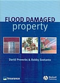 Flood Damaged Property: A Guide to Repair (Hardcover)