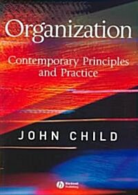 Organization: Contemporary Principles and Practice (Paperback)
