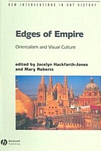 Edges of Empire: Orientalism and Visual Culture (Paperback)