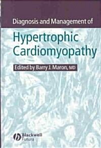 Diagnosis and Management of Hypertrophic Cardiomyopathy (Hardcover)