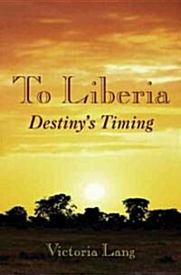 To Liberia (Paperback)