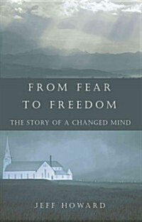 From Fear to Freedom (Paperback)
