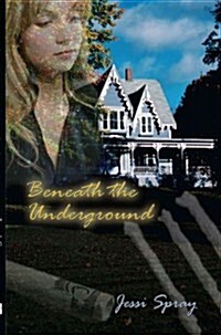 Beneath the Underground (Paperback)