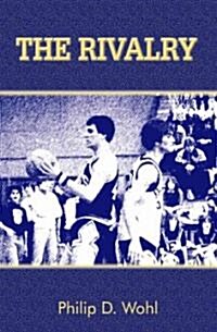 The Rivalry (Paperback)