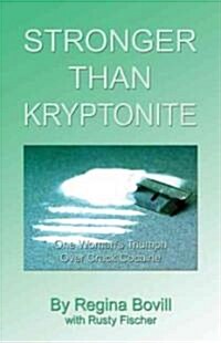 Stronger Than Kryptonite (Paperback)