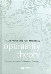 Optimality Theory: Constraint Interaction in Generative Grammar (Hardcover)