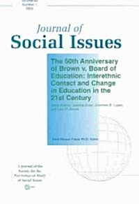 The 50th Anniversary of Brown v. Board of Education : Interethnic Contact and Change in the 21st Century (Paperback)