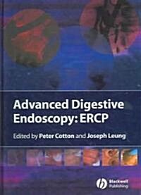 Advanced Digestive Endoscopy (Hardcover)