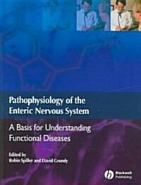 Pathophysiology Of The Enteric Nervous System (Hardcover)