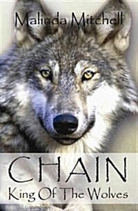 Chain, King of the Wolves (Paperback)