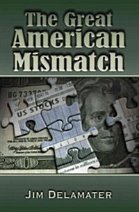 The Great American Mismatch (Paperback)