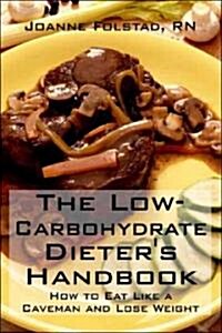 The Low-Carbohydrate Dieters Handbook (Paperback)