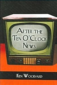 After The Ten Oclock News (Paperback)