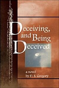 Deceiving, And Being Deceived (Paperback)