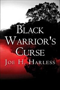 Black Warriors Curse (Paperback)