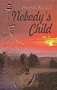 Nobodys Child (Paperback)