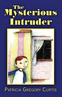 The Mysterious Intruder (Paperback)