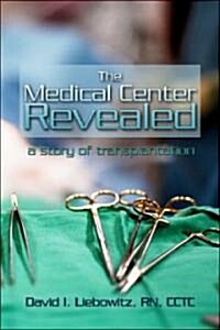 The Medical Center Revealed (Paperback)