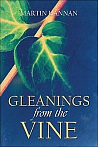 Gleanings from the Vine (Paperback)