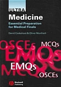Ultra Medicine: Essential Preparation for Medical Finals (Paperback)