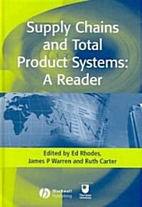 Supply Chains and Total Product Systems: A Reader (Hardcover, Revised)