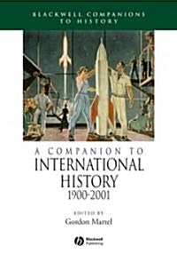 A Companion to International History 1900 - 2001 (Hardcover)