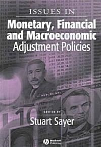Issues in Monetary, Financial and Macroeconomic Adjustment Policies (Paperback)