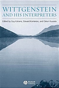 Wittgenstein and His Interpreters (Hardcover)