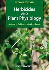Herbicides and Plant Physiology (Paperback, 2nd Edition)