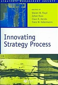 Innovating Strategy Process (Hardcover)