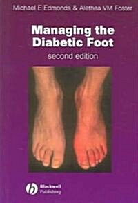 Managing The Diabetic Foot (Paperback, 2nd)