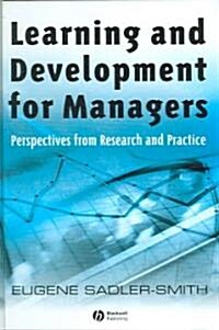 Learning and Development for Managers : Perspectives from Research and Practice (Hardcover)