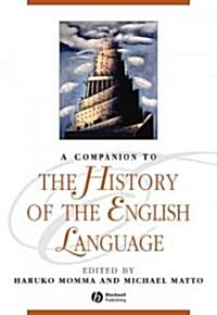 A Companion to the History of the English Language (Hardcover)