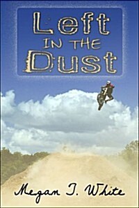 Left in the Dust (Paperback)