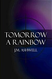 Tomorrow a Rainbow (Paperback)